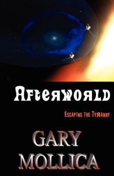 Paperback Afterworld Escaping the Tyranny Book
