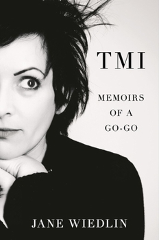 Hardcover Tmi: Memoirs of a Go-Go Book