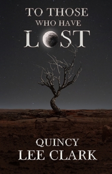 Paperback To Those Who Have Lost Book