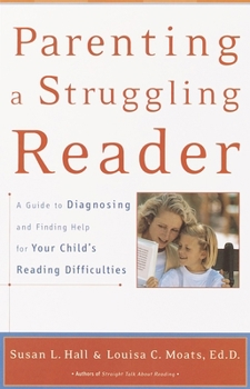 Paperback Parenting a Struggling Reader: A Guide to Diagnosing and Finding Help for Your Child's Reading Difficulties Book