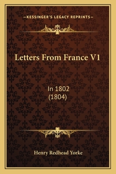 Paperback Letters From France V1: In 1802 (1804) Book