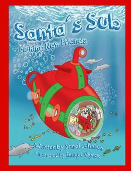 Paperback Santa's Sub: Making New Friends Book