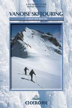 Paperback Vanoise Ski Touring: 11 Selected Routes Book