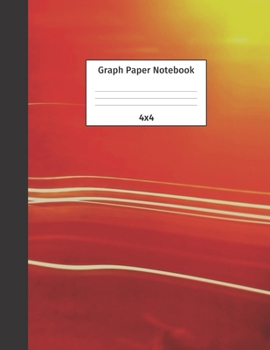 Paperback Graph Paper Notebook 4x4: Quad Ruled 4 Squares Per Inch Grid Paper. Math and Science Composition Notebook for Students and Teachers. Perfect for Book