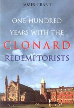 Paperback One Hundred Years with the Clonard Redemptorists Book