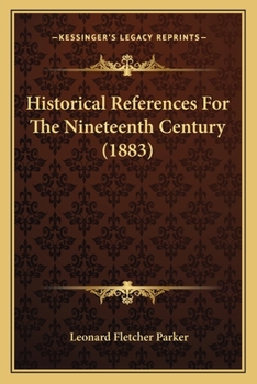 Paperback Historical References For The Nineteenth Century (1883) Book