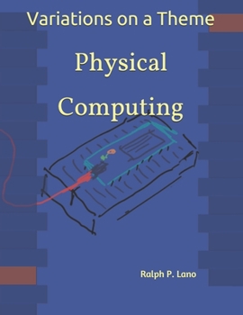 Paperback Variations on a Theme: Physical Computing Book