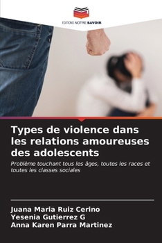 Paperback Types de violence dans les relations amoureuses des adolescents [French] Book