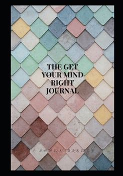 Paperback The Get Your Mind Right Journal Book