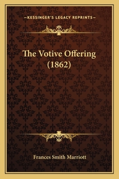 Paperback The Votive Offering (1862) Book