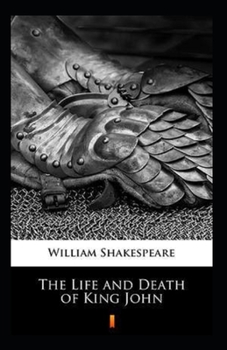 Paperback The life and death of King John Annotated Book