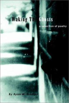 Paperback Waking The Ghosts Book