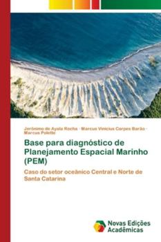 Paperback Base para diagnóstico de Planejamento Espacial Marinho (PEM) [Portuguese] Book