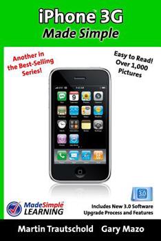 Paperback iPhone 3G Made Simple: Includes New 3.0 Software Upgrade Process and Features Book