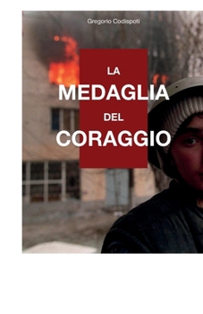 La medaglia del coraggio (Italian Edition)