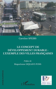 Paperback Le concept de développement durable: l'exemple des villes françaises [French] Book