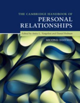 The Cambridge Handbook of Personal Relationships - Book  of the Cambridge Handbooks in Psychology