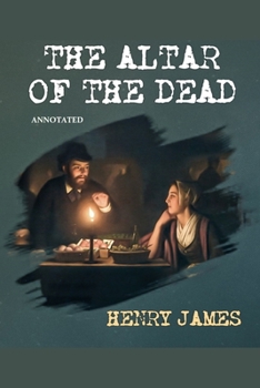 Paperback The Altar of the Dead Annotated Book