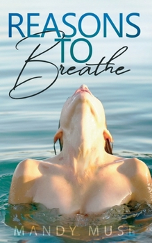 Paperback Reasons to Breathe: Book 2 in Breathe Duet Book