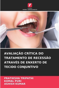 Paperback Avaliação Crítica Do Tratamento de Recessão Através de Enxerto de Tecido Conjuntivo [Portuguese] Book