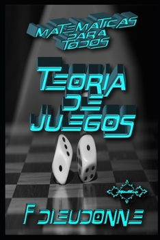 Paperback Matemáticas para Todos: Teoría de Juegos [Spanish] Book
