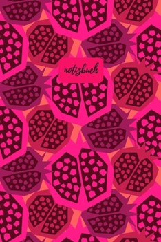 Notizbuch: Punktraster A5 Granatapfel Pink Heft f�r Notizen Lettering Skizzen Dot Grid Journal Gepunktetes Tagebuch 120 Seiten mit Punktpapier