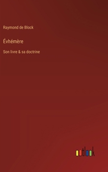 Hardcover Évhémère: Son livre & sa doctrine [French] Book
