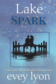 Paperback Lake Spark The Complete Collection Volume Two Book