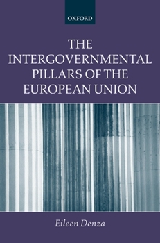 Hardcover The Intergovernmental Pillars of the European Union Book