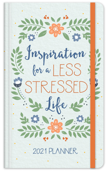 Hardcover 2021 Planner Inspiration for a Less Stressed Life Book