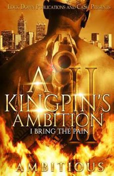 Paperback A Kingpin's Ambition 2: I Bring The Pain Book