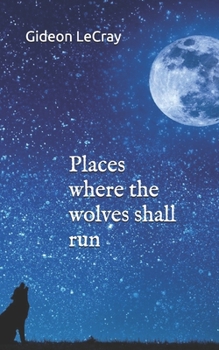 Paperback Places where the wolves shall run Book