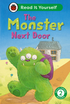 Hardcover The Monster Next Door: Read It Yourself - Level 2 Developing Reader Book