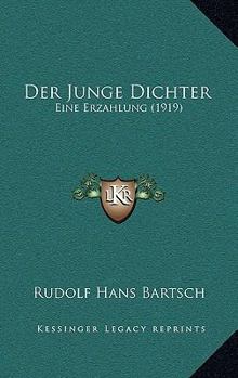 Paperback Der Junge Dichter: Eine Erzahlung (1919) [German] Book