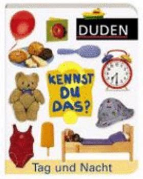 Hardcover Duden Kennst Du das? Tag und Nacht. [German] Book