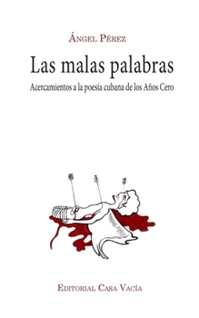 Paperback Las malas palabras [Spanish] Book