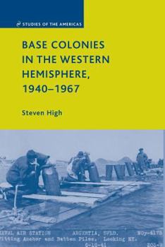 Paperback Base Colonies in the Western Hemisphere, 1940-1967 Book