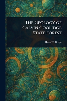 Paperback The Geology of Calvin Coolidge State Forest Book