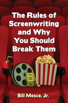 Paperback The Rules of Screenwriting and Why You Should Break Them Book