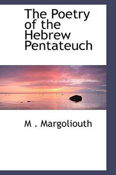 Paperback The Poetry of the Hebrew Pentateuch Book