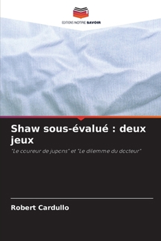 Paperback Shaw sous-évalué: deux jeux [French] Book