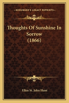 Paperback Thoughts Of Sunshine In Sorrow (1866) Book