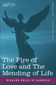 Paperback The Fire of Love and the Mending of Life Book