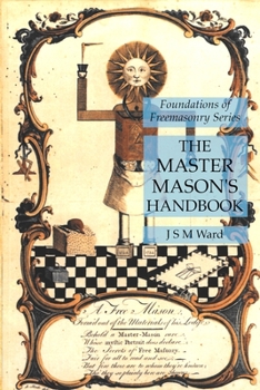 Paperback The Master Mason's Handbook: Foundations of Freemasonry Series Book