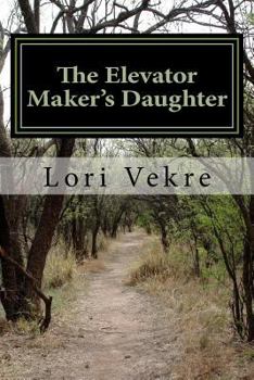 Paperback The Elevator Maker's Daughter Book