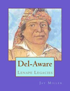 Paperback Del-Aware: Lenape Legacies Book