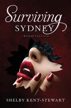 Surviving Sydney: A Wicked Tails Story - Book #1 of the Wicked Tails