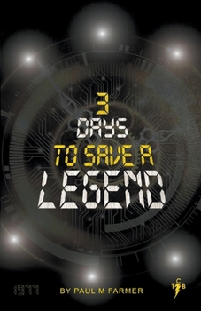 Paperback 3 Days to save a Legend Book