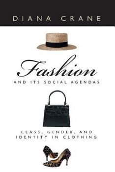 Paperback Fashion and Its Social Agendas: Class, Gender, and Identity in Clothing Book