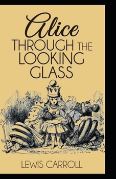 Paperback Through the Looking Glass Illustrated Book